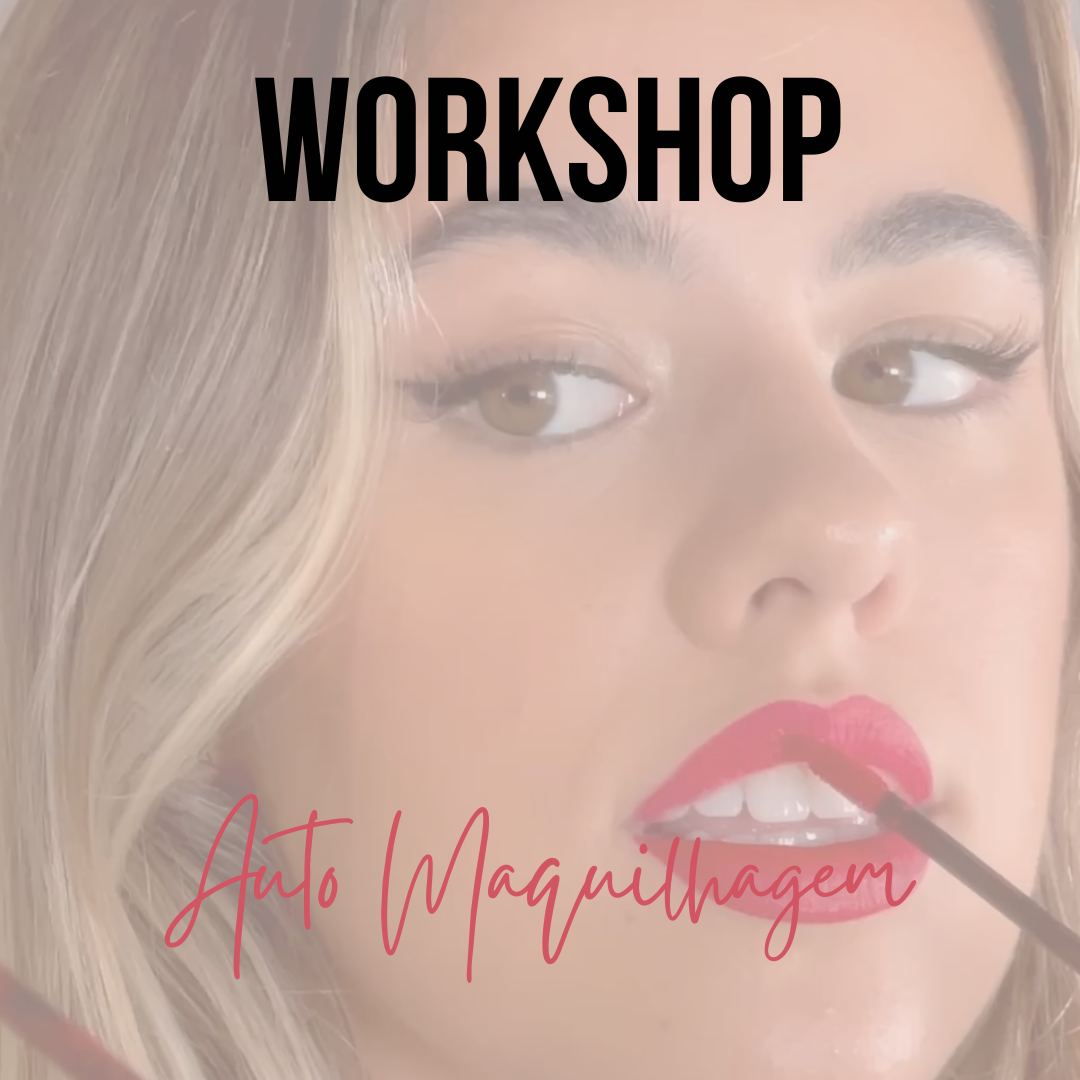 Workshop de Auto Maquilhagem
